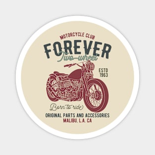 Motorcycle Club Forever Two Wheels Magnet